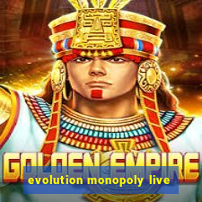 evolution monopoly live