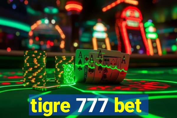 tigre 777 bet