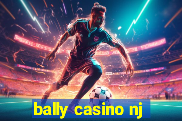 bally casino nj