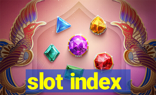 slot index