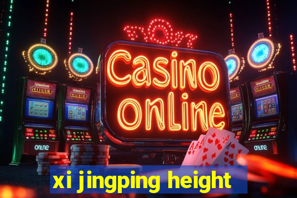 xi jingping height