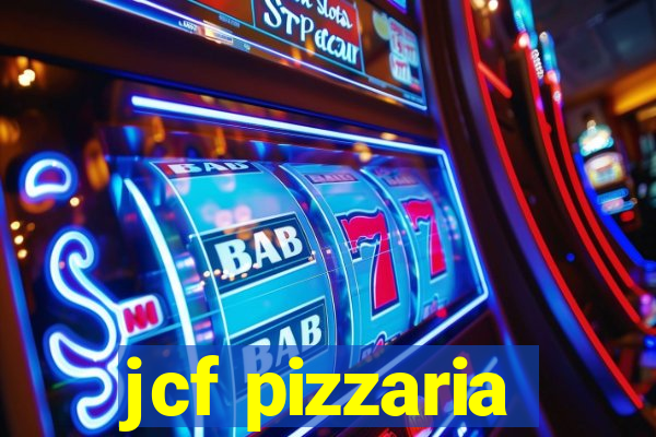 jcf pizzaria