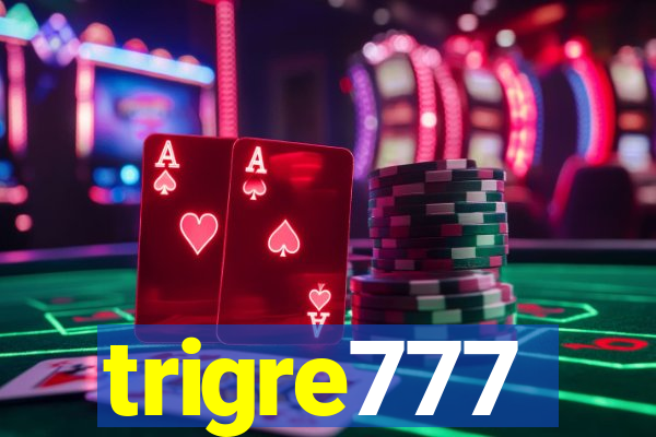 trigre777