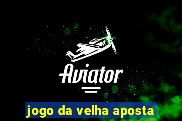 jogo da velha aposta