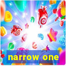 narrow one