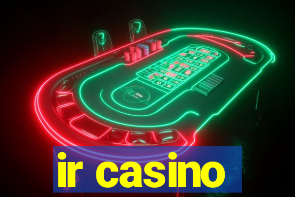 ir casino