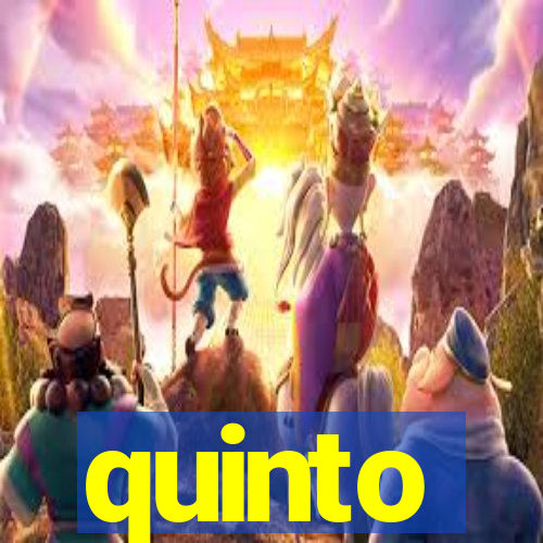 quinto