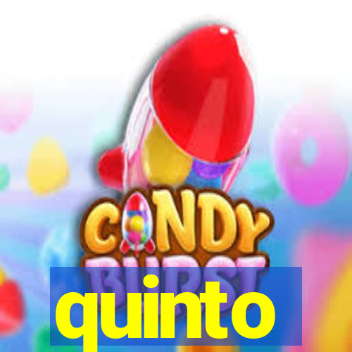 quinto