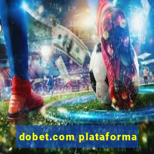 dobet.com plataforma