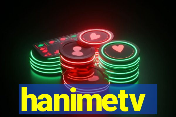 hanimetv