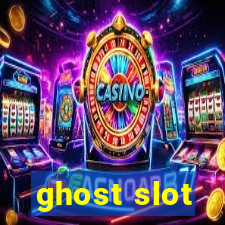 ghost slot