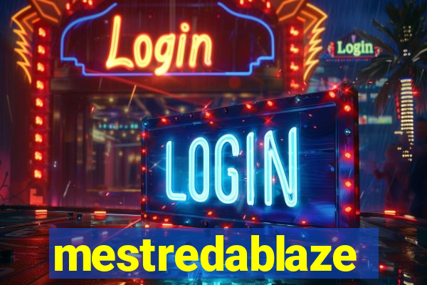 mestredablaze