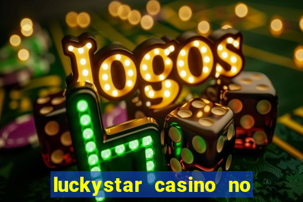 luckystar casino no deposit bonus