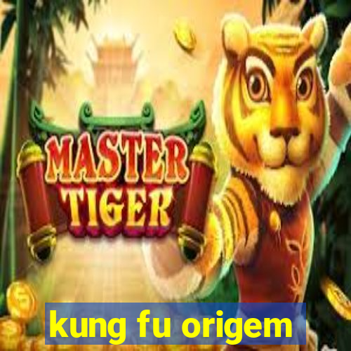 kung fu origem