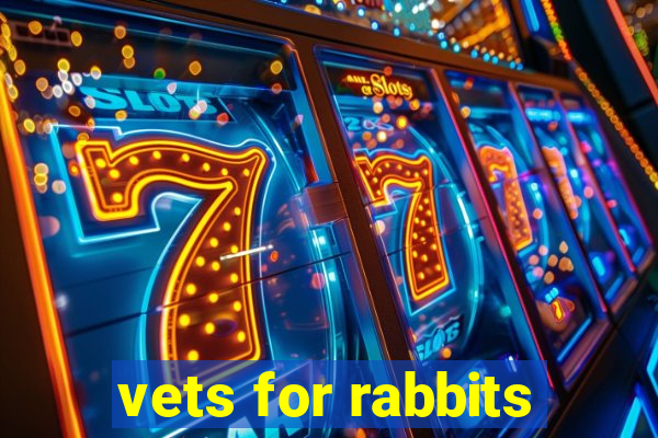 vets for rabbits