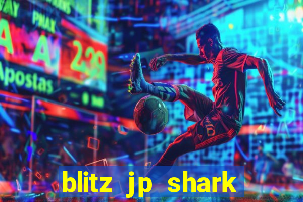 blitz jp shark blitz slot