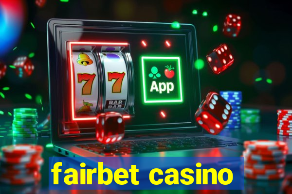 fairbet casino