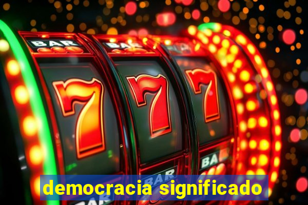 democracia significado