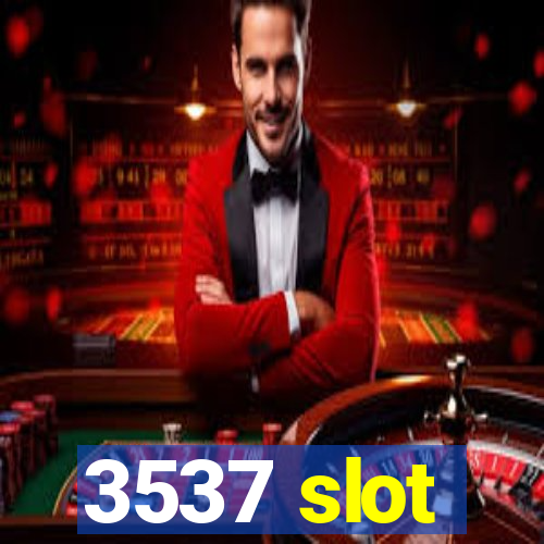 3537 slot