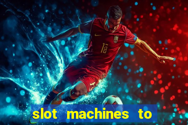 slot machines to play free