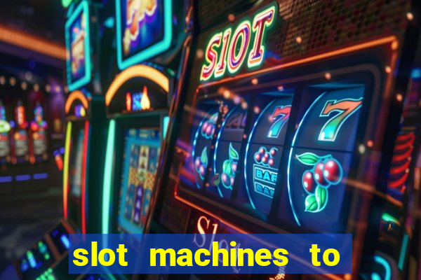 slot machines to play free