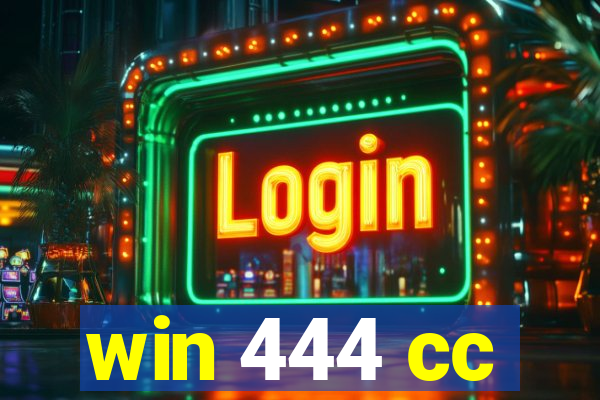 win 444 cc