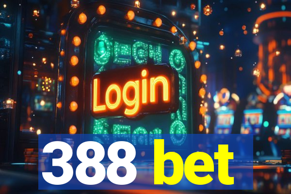 388 bet