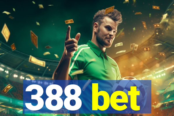 388 bet