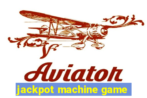 jackpot machine game