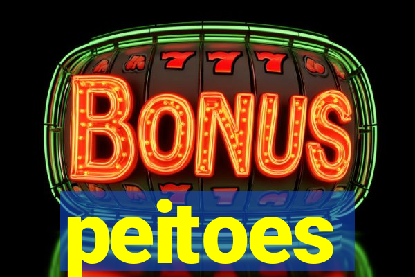 peitoes