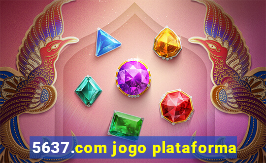 5637.com jogo plataforma