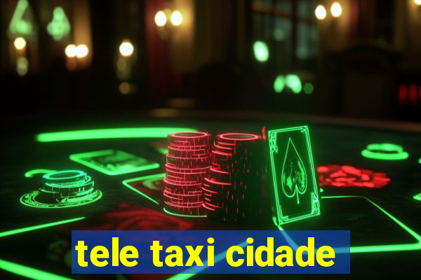 tele taxi cidade