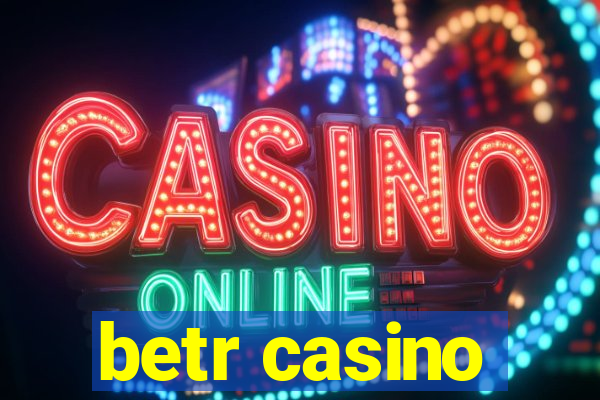 betr casino