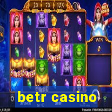 betr casino