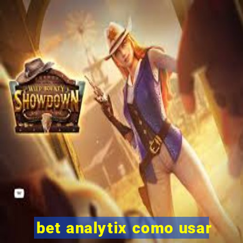 bet analytix como usar