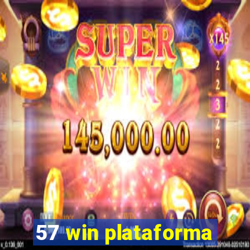 57 win plataforma