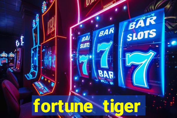 fortune tiger dep贸sito m铆nimo