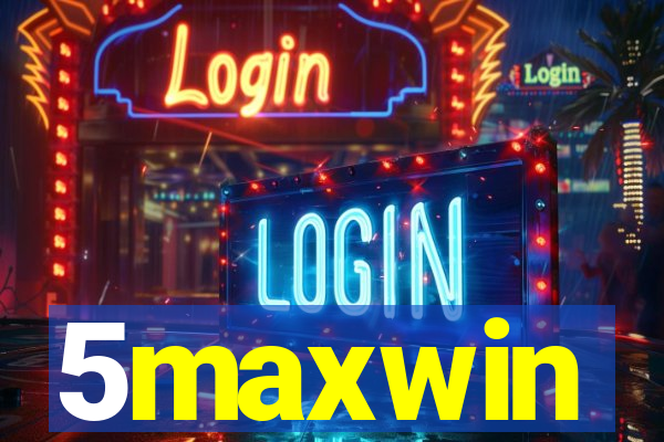 5maxwin