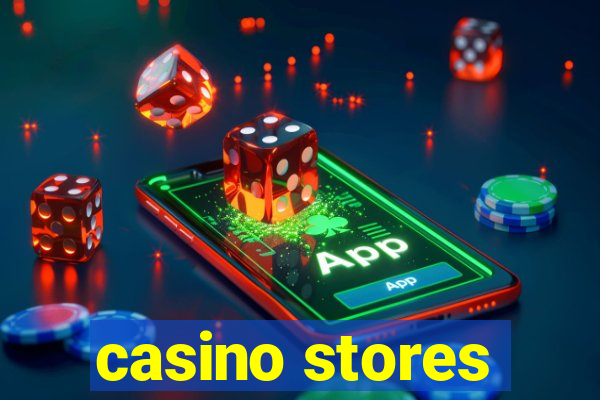 casino stores