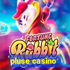 pluse casino