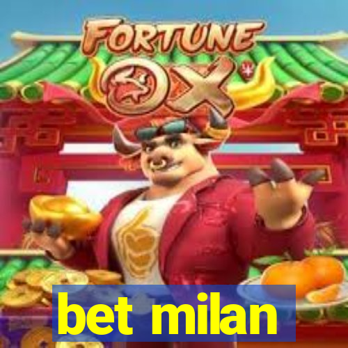 bet milan