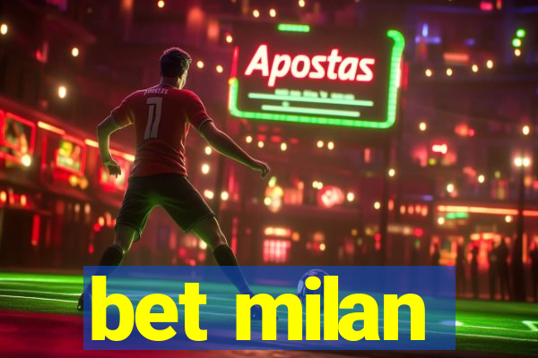 bet milan