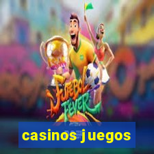 casinos juegos