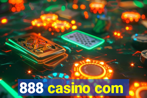 888 casino com