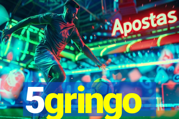 5gringo