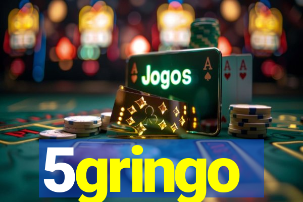 5gringo