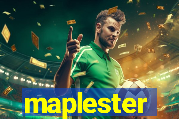 maplester