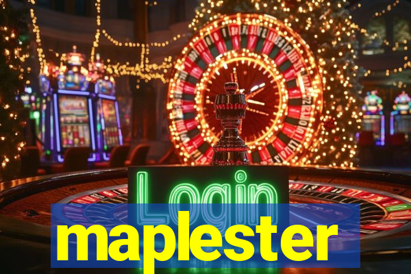 maplester