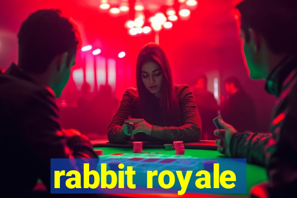 rabbit royale