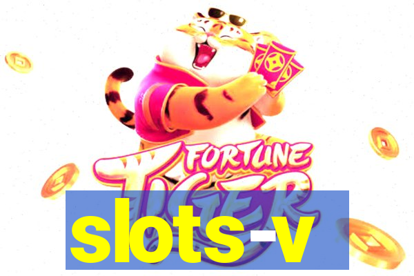 slots-v